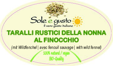 Soleegusto-Taralli Rustici della Nonna al Finocchio - mit Wildfenchelsamen 350g--tarallini rustici della nonna al finocchio pdf jpg